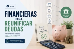 financieras para reunificar deudas&nbsp;Hispamer Noticias